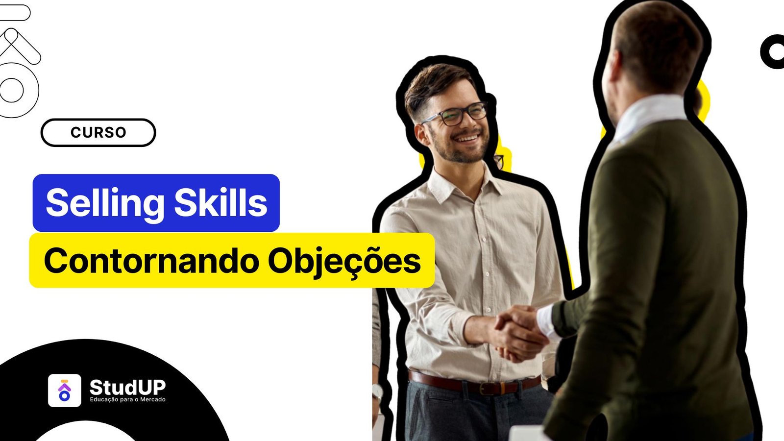 Selling Skills – Contornado objeções